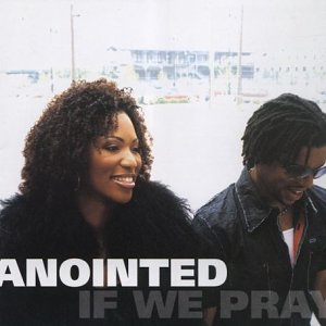 If We Pray CD - Anointed